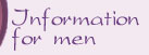 Information for men